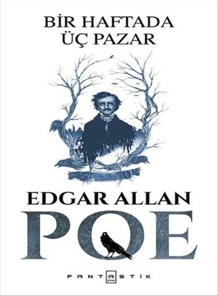 Bir Haftada Üç Pazar, Edgar Allan Poe