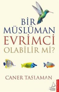 Read more about the article Bir Müslüman Evrimci Olabilir Mi