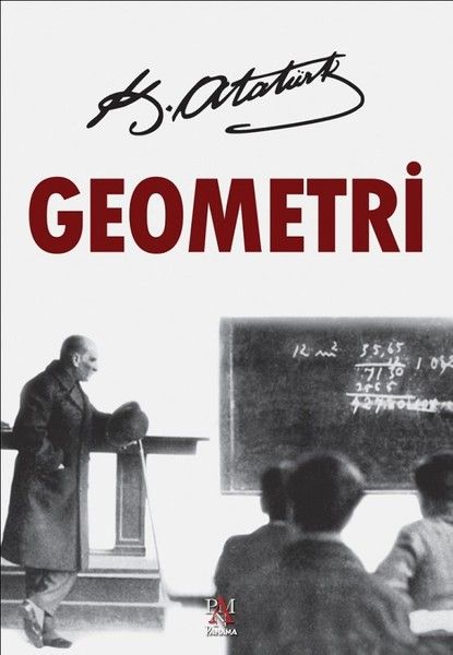 Geometri, Mustafa Kemal Atatürk